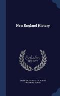 New England History di Salem Salem Press Co, Albert Woodbury Dennis edito da Sagwan Press