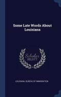 Some Late Words about Louisiana edito da CHIZINE PUBN
