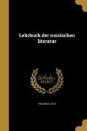 GER-LEHRBUCH DER RUSSISCHEN LI di Friedrich Otto edito da WENTWORTH PR