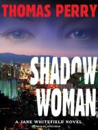 Shadow Woman di Thomas Perry edito da Tantor Audio