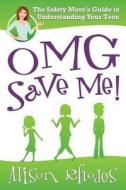 Omg, Save Me! di Alison Rhodes edito da Cengage Learning, Inc