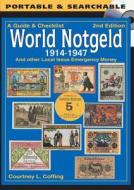 A Guide & Checklist - World Notgeld 1914-1947 di Courtney L. Coffing edito da F&w Publications Inc