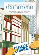 Contemporary Issues In Social Marketing edito da Cambridge Scholars Publishing