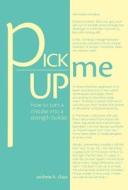Pick Me Up - How to Turn a Mistake Into a Strength Builder di Andrew K. Chan edito da FRIESENPR