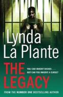 The Legacy di Lynda La Plante edito da Simon & Schuster Ltd