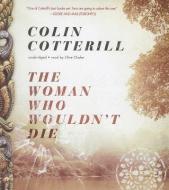 The Woman Who Wouldn't Die di Colin Cotterill edito da Blackstone Audiobooks