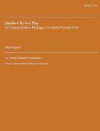 Standard Review Plan for Transportation Packages for Spent Nuclear Fuel: Final Report di U. S. Nuclear Regulatory Commission edito da Createspace