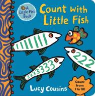 Count with Little Fish di Lucy Cousins edito da Candlewick Press (MA)