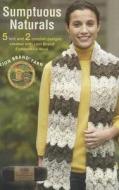 Sumptuous Naturals: 5 Knit and 2 Crochet Designs Created with Lion Brand Fishermen's Wool di Lion Brand Yarn edito da LEISURE ARTS INC