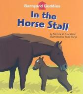 In the Horse Stall di Patricia M. Stockland edito da Looking Glass Library