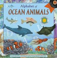 Alphabet of Ocean Animals di Laura Gates Galvin edito da Soundprints