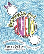 La burbuja del duelo di Kerry Debay edito da Limitless Press LLC