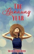 The Runaway Year di Shani Struthers edito da Omnific Publishing