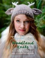 Woodland Knits: Over 20 Enchanting Patterns di Stephanie Dosen edito da TAUNTON PR
