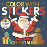 Color with Stickers: Christmas: Create 10 Pictures with Stickers! di Jonny Marx edito da TIGER TALES