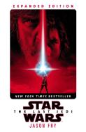 Star Wars: Last Jedi. Expanded Edition di Jason Fry edito da Random House UK Ltd