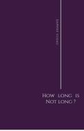 How Long Is Not Long? di Daphne Gloag edito da Cinnamon Press