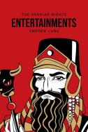 The Arabian Nights Entertainments di Andrew Lang edito da Public Publishing
