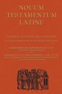 Novum Testamentum Latine di John Wordsworth edito da Simon Wallenberg Press