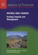 Natural Area Tourism di David Newsome, Susan Moore, Ross K. Dowling edito da Channel View Publications Ltd