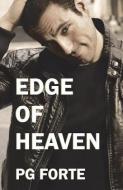 Edge of Heaven di Pg Forte edito da Chapultepec Press