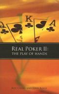 Real Poker II: The Play of Hands di Roy Cooke, John Bond edito da CONJELCO LLC