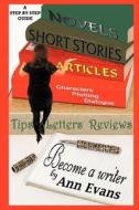 Become A Writer di Ann Evans edito da Greenstream Publishing