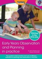 Early Years Observation and Planning in Practice di Jenny Barber, Sharon Paul-Smith edito da Practical Pre-School Books