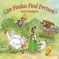 Can Findus Find Pettson? di Sven Nordqvist edito da Hawthorn Press