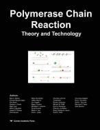 Polymerase Chain Reaction di Mark A. Behlke, Kornelia Berghof-Jäger, Et Al. edito da Caister Academic Press