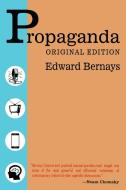 Propaganda - Original Edition di Edward Bernays edito da Dauphin Publications Inc.