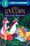 Uni's First Sleepover di Amy Krouse Rosenthal edito da RANDOM HOUSE