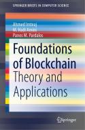 Foundations of Blockchain di Ahmed Imteaj, Panos M. Pardalos, M. Hadi Amini edito da Springer International Publishing