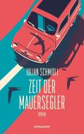 Zeit der Mauersegler di Julian Schmidli edito da Kein + Aber