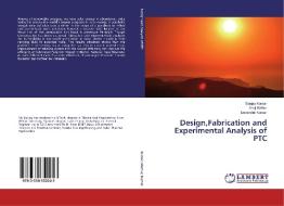 Design,Fabrication and Experimental Analysis of PTC di Sanjay Kumar, Anuj Mathur, Davender Kumar edito da LAP Lambert Academic Publishing