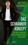 Das Schranner-Konzept® di Matthias Schranner edito da Econ Verlag