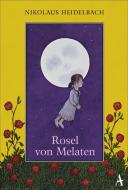 Rosel von Melaten di Nikolaus Heidelbach edito da Atlantik Verlag