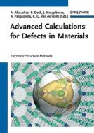 Advanced Calculations for Defects in Materials edito da Wiley VCH Verlag GmbH