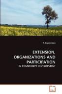 EXTENSION, ORGANIZATIONS AND PARTICIPATION di R. Dayanandan edito da VDM Verlag