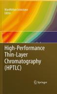 High-Performance Thin-Layer Chromatography (HPTCL) edito da Springer-Verlag GmbH