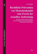Rechtliche Prävention von Menschenhandel zum Zweck der sexuellen Ausbeutung di Lena Vogeler edito da Lit Verlag