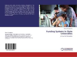 Funding Systems In State Universities di Edson Gwangwava edito da LAP Lambert Academic Publishing