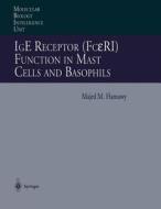 IgE Receptor (FceRI) Function in Mast Cells and Basophils edito da Springer Berlin Heidelberg