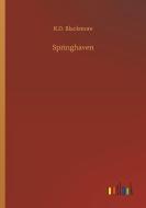 Springhaven di R. D. Blackmore edito da Outlook Verlag