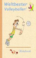 Weltbester Volleyballer di Theo von Taane edito da Books on Demand