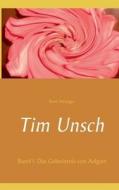 Tim Unsch di Rene Nafziger edito da Books On Demand