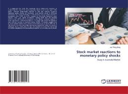 Stock market reactions to monetary policy shocks di Jun Peng Zeng edito da LAP Lambert Acad. Publ.