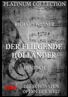 Der fliegende Holländer di Richard Wagner edito da Jazzybee Verlag