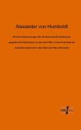 Kritische Untersuchungen über die historische Entwicklung der geografischen Erkenntnisse von der neuen Welt  und die For di Alexander Von Humboldt edito da Vero Verlag