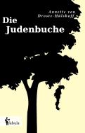 Die Judenbuche di Annette von Droste-Hülshoff edito da fabula Verlag Hamburg